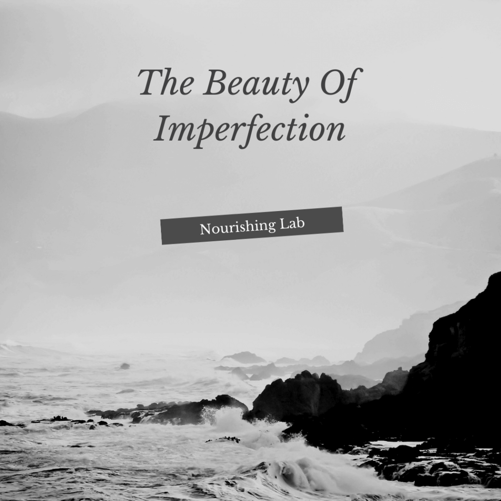 beauty of imperfection